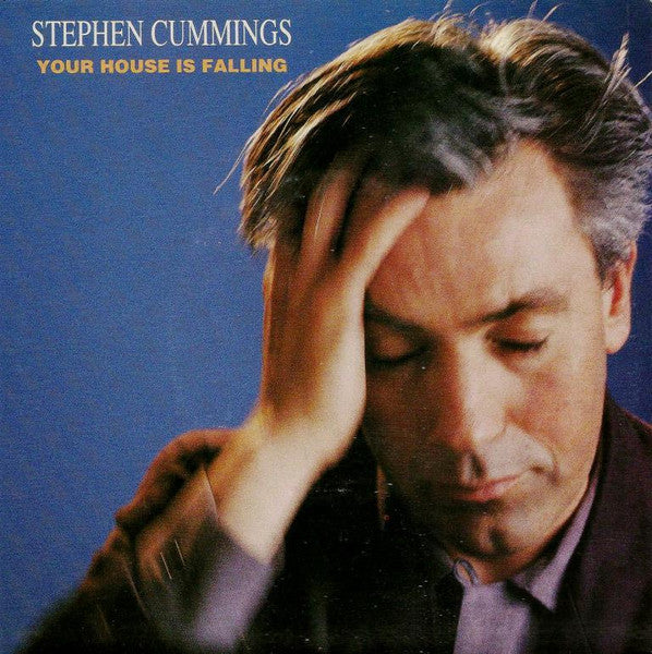 Stephen Cummings : Your House Is Falling (7", Single)