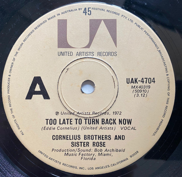Cornelius Brothers And Sister Rose* : Too Late To Turn Back Now (7", Single)