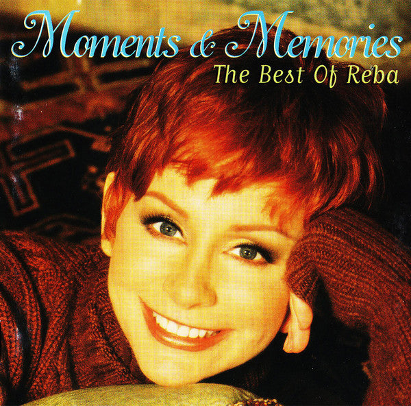 Reba* : Moments & Memories (The Best Of Reba) (CD, Comp)