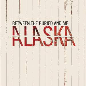 Between The Buried And Me : Alaska (CD, Album)