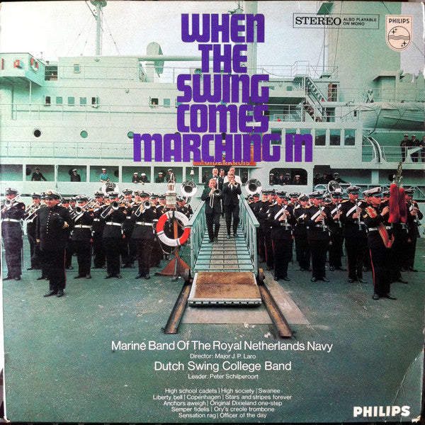 Dutch Swing College Band* / Marine Band Of The Royal Netherlands Navy* : When The Swing Comes Marching In (LP, Album)