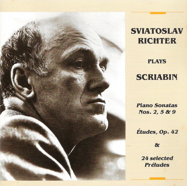 Sviatoslav Richter Plays Alexander Scriabin : Piano Sonatas Nos. 2, 5 & 9 / Études, Op. 42 / 24 Selected Préludes (CD)