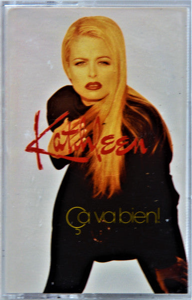 Kathleen* : Ça Va Bien! (Cass, Album)