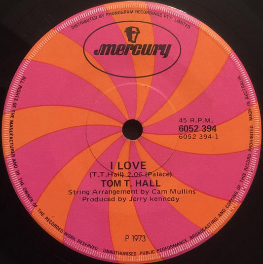 Tom T. Hall : I Love / Back When We Were Young (7")