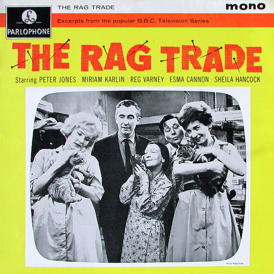 Peter Jones (10), Miriam Karlin, Reg Varney, Esma Cannon, Sheila Hancock : The Rag Trade (LP, Mono)
