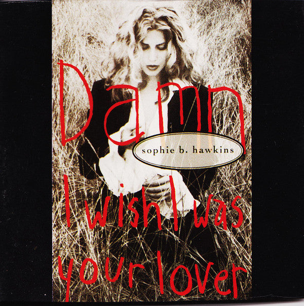 Sophie B. Hawkins : Damn I Wish I Was Your Lover (CD, Single, Car)