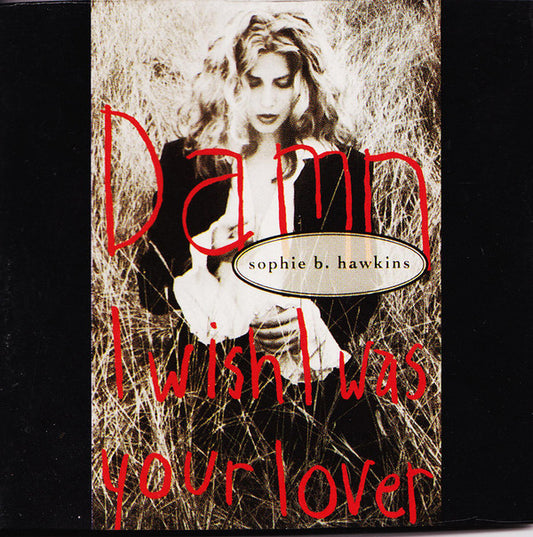 Sophie B. Hawkins : Damn I Wish I Was Your Lover (CD, Single, Car)