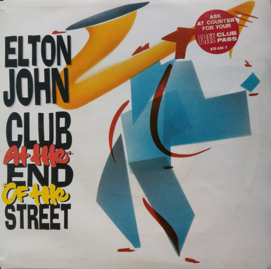 Elton John : Club At The End Of The Street (7", Single)