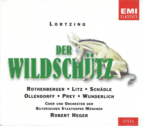 Albert Lortzing, Anneliese Rothenberger, Gisela Litz, Lotte Schädle, Fritz Ollendorff, Hermann Prey, Fritz Wunderlich, Chor Der Bayerischen Staatsoper Und Bayerisches Staatsorchester, Robert Heger : Der Wildschütz (2xCD, RM)