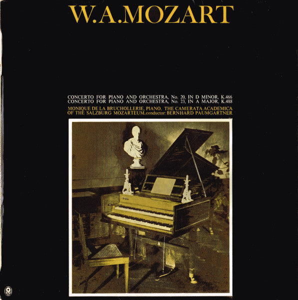 W.A. Mozart* / Monique de la Bruchollerie , Piano,  The Camerata Academica Of The Salzburg Mozarteum* , Conductor: Bernhard Paumgartner : Concerto For Piano And Orchestra, No. 20, In D Minor, K. 466 / Concerto For Piano And Orchestra, No. 23, In A Major, K. 488 (LP, Album, Club)