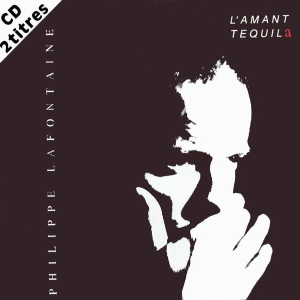 Philippe Lafontaine : L'Amant Téquila (CD, Single)