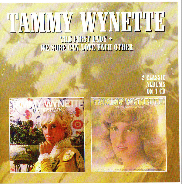 Tammy Wynette : The First lady + We Sure Can Love Each Other (CD, Album, Comp, RE, RM)