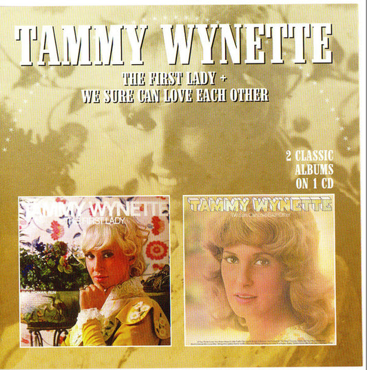 Tammy Wynette : The First lady + We Sure Can Love Each Other (CD, Album, Comp, RE, RM)