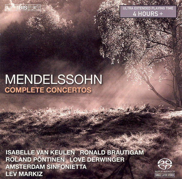 Mendelssohn* - Isabelle van Keulen, Ronald Brautigam, Roland Pöntinen, Love Derwinger, Amsterdam Sinfonietta, Lev Markiz : Complete Concertos (SACD, Comp, RE, RM)