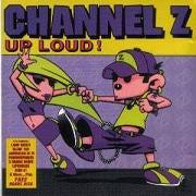 Various : Channel Z Up Loud! (2xCD, Comp)