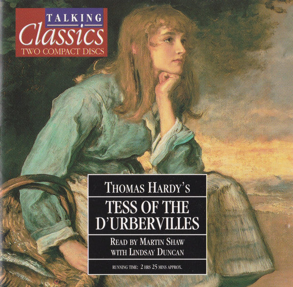 Thomas Hardy Read By Martin Shaw (2) With Lindsay Duncan : Tess Of The D'Urbervilles (2xCD)