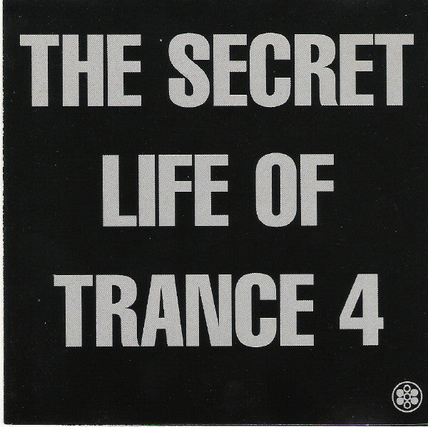 Various : The Secret Life Of Trance 4 (2xCD, Comp)