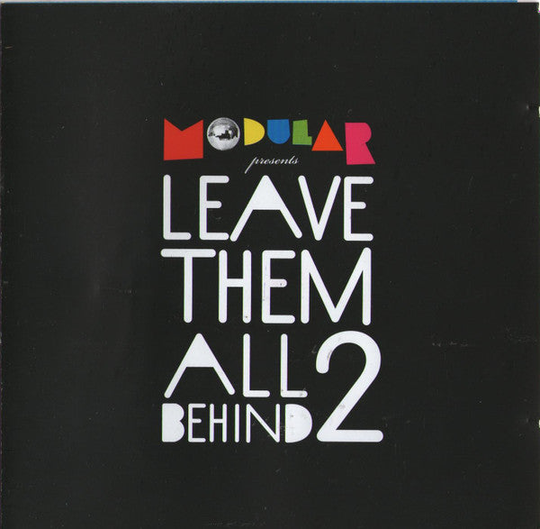 The Bang Gang DJs : Modular Presents: Leave Them All Behind 2 (CD, Mixed + CD, Comp)