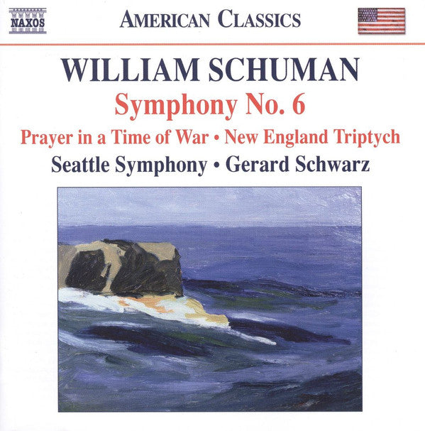 William Schuman - Seattle Symphony Orchestra, Gerard Schwarz : Symphony No. 6, Prayer In A Time Of War, New England Triptych (CD, Album)