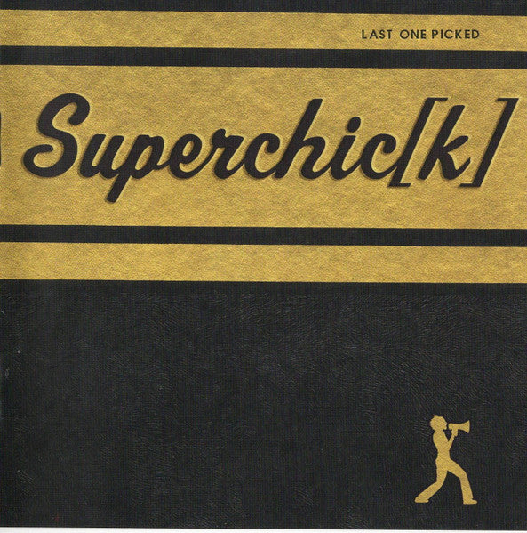 Superchic[k] : Last One Picked (CD, Album)