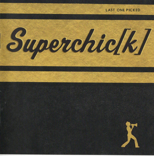Superchic[k] : Last One Picked (CD, Album)