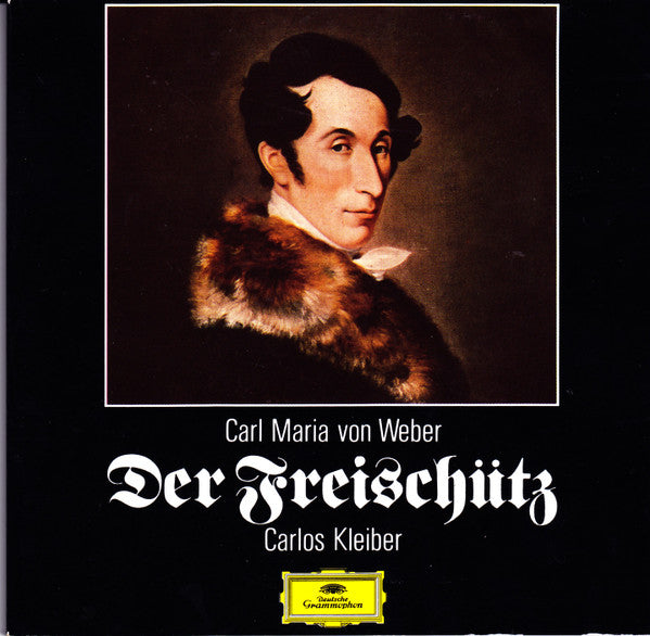 Carl Maria von Weber - Gundula Janowitz, Edith Mathis, Peter Schreier, Theo Adam, Staatskapelle Dresden, Carlos Kleiber : Der Freischütz (2xCD, Album, RE, RM)