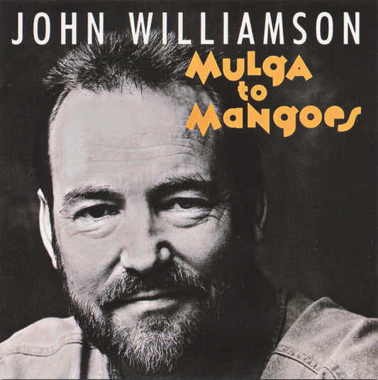 John Williamson : Mulga To Mangoes (CD, Album)
