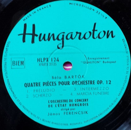 Béla Bartók - János Ferencsik, Hungarian State Orchestra : Quatre Piéces Pour Orchestre Op.12 / Divertimento (LP)