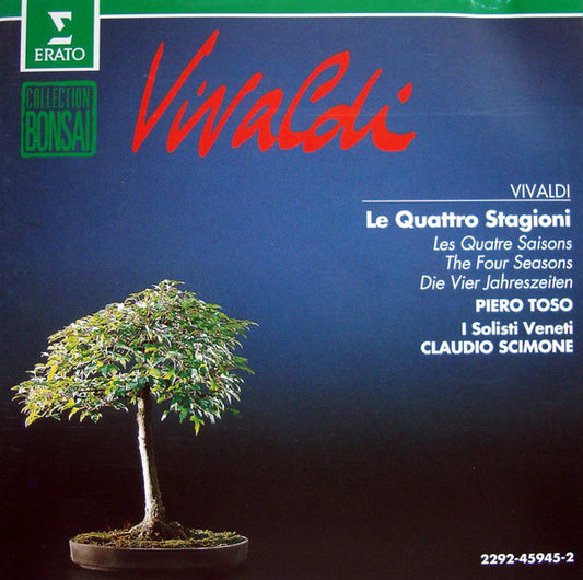 Vivaldi* / Piero Toso, I Solisti Veneti, Claudio Scimone : Le Quattro Stagioni = Les Quatre Saisons = The Four Seasons = Die Vier Jahreszeiten (CD, Album, RE)