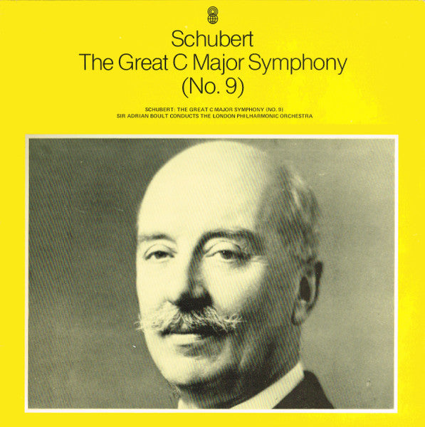 Franz Schubert - Sir Adrian Boult Conducts The London Philharmonic Orchestra : The Great C Major Symphony (No. 9) (LP, Album, Club, RE)