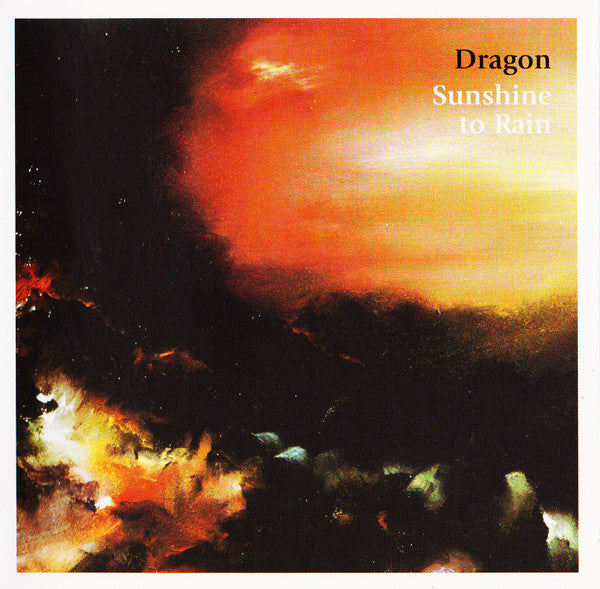 Dragon (5) : Sunshine To Rain (CD, Album)