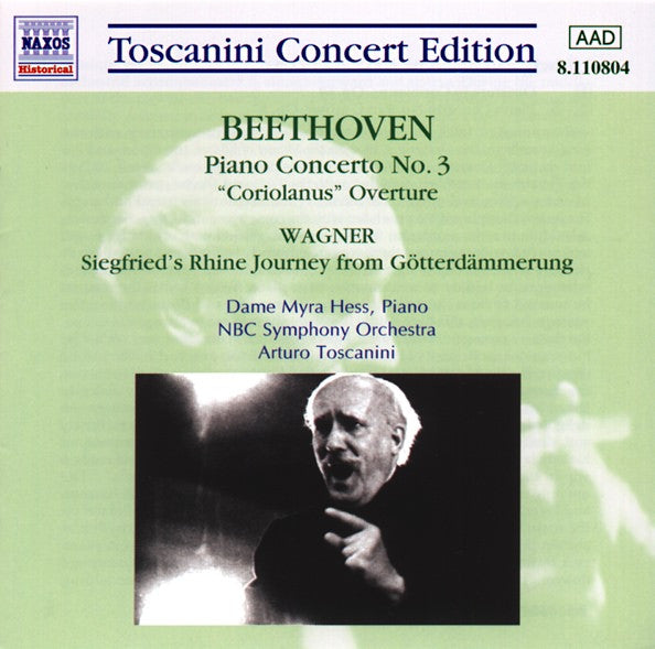 Beethoven* | Dame Myra Hess*, NBC Symphony Orchestra, Arturo Toscanini : Piano Concerto No. 3 / "Coriolanus" Overture / Siegfried's Rhine Journey From Götterdämmerung  (CD, Album, Mono, RM)