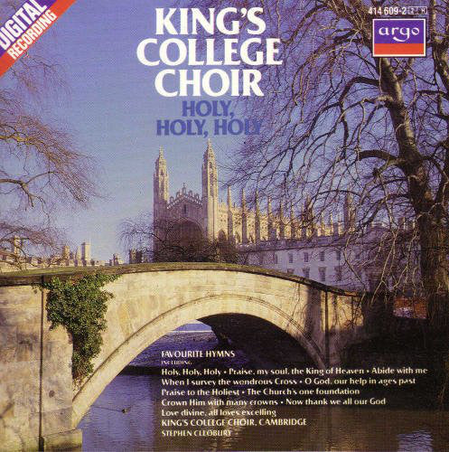 The King's College Choir Of Cambridge : Holy, Holy, Holy (CD)