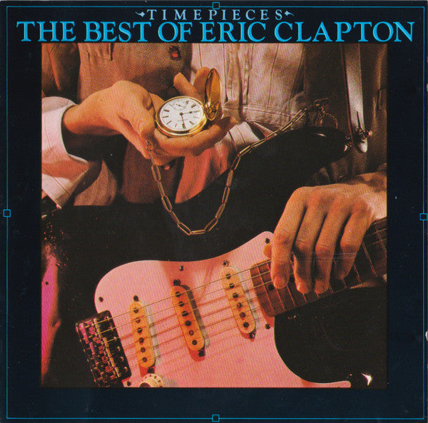 Eric Clapton : Time Pieces (The Best Of Eric Clapton) (CD, Comp, RE)
