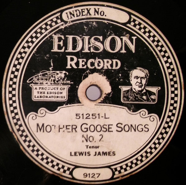 Lewis James : Mother Goose Songs No. 1 / Mother Goose Songs No. 2 (Edison Disc)