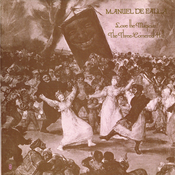 Manuel De Falla : Love The Magician / The Three-Cornered Hat (LP, Comp, Club)