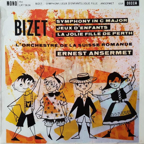 Bizet*, L'Orchestre De La Suisse Romande, Ernest Ansermet : Symphony In C Major / Jeux D'Enfants / La Jolie Fille De Perth (LP, Mono)