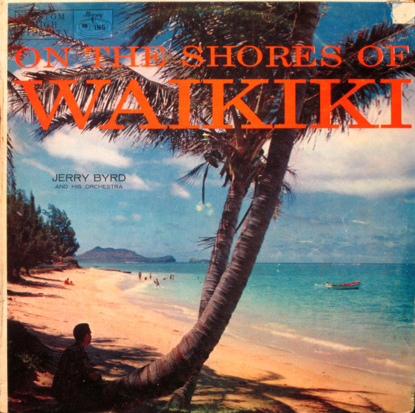 Jerry Byrd And His Orchestra : On The Shores Of Waikiki (LP, Album)
