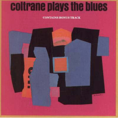 John Coltrane : Coltrane Plays The Blues (CD, Album, RE)