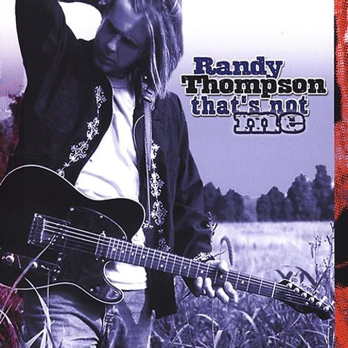 Randy Thompson (8) : That's Not Me (CD, Album)
