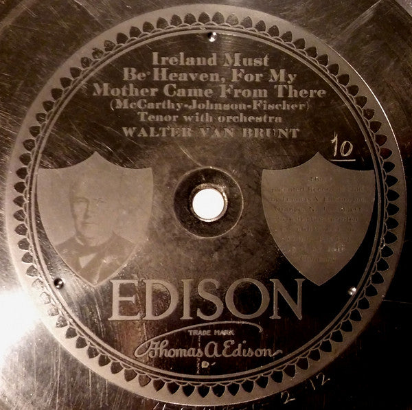 Irving Kaufman / Walter Van Brunt : It's Always Orange Day In California / Ireland Must Be Heaven, For My Mother Came From There (Edison Disc)
