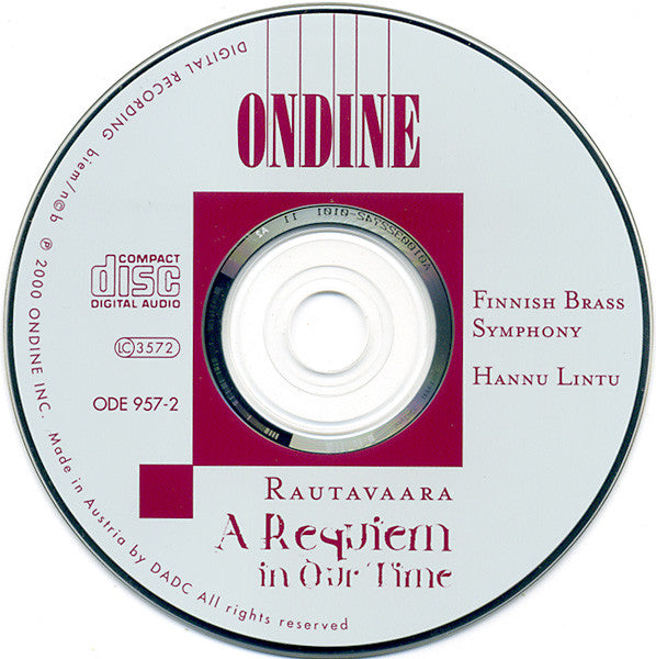 Rautavaara* - Finnish Brass Symphony, Hannu Lintu : A Requiem In Our Time (CD)