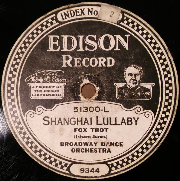 Broadway Dance Orchestra : Goodbye Dobbin! / Shanghai Lullaby (Edison Disc)