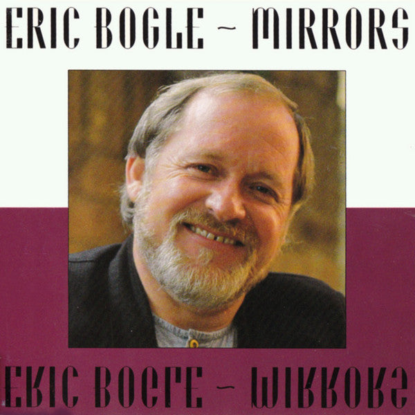 Eric Bogle : Mirrors (CD, Album)