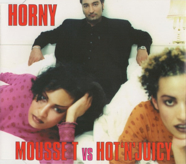 Mousse T. Vs Hot 'N' Juicy : Horny (CD, Maxi)
