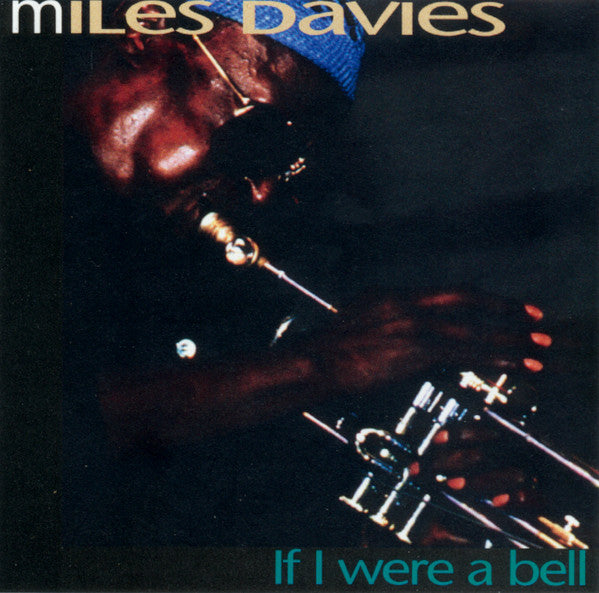 Miles Davies* : If I Were A Bell (CD, Comp, RE)