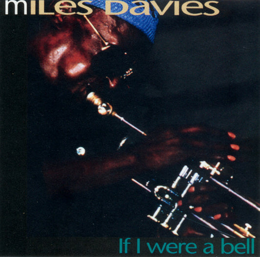 Miles Davies* : If I Were A Bell (CD, Comp, RE)