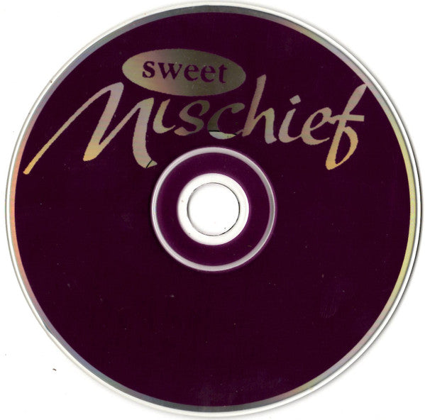 Sweet Mischief : Sweet Mischief (CD, Album)