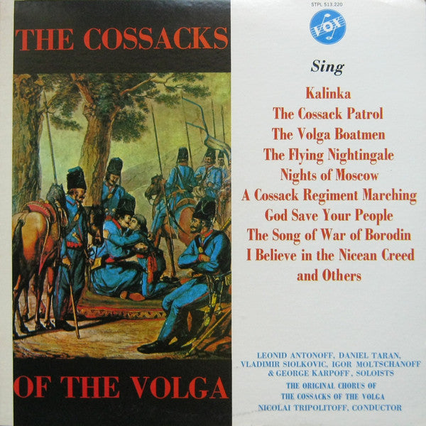Nicolai Tripolitoff*, The Original Chorus Of The Cossacks Of The Volga : The Cossacks Of The Volga (LP)