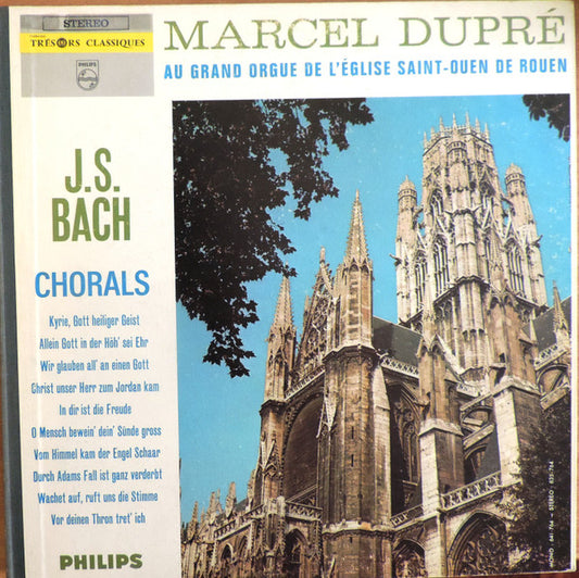 Johann Sebastian Bach - Marcel Dupré : Au Grand Orgue De L'Eglise Saint-Ouen De Rouen - Chorals (LP, Album)